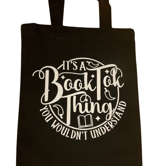 Tote bag - It's a booktok thing you wouldn't understand